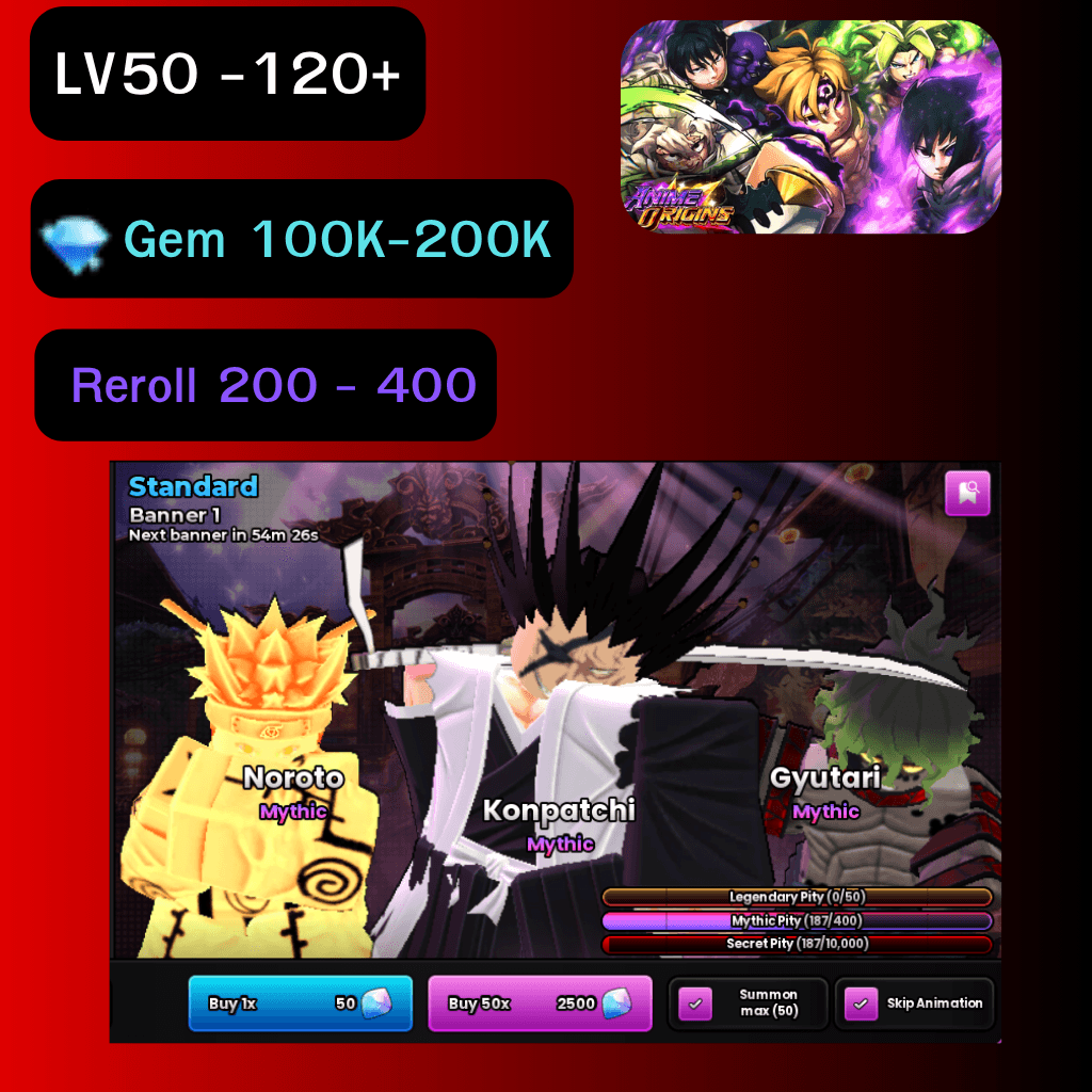 [Anime Origin] ไก่  Gem 100K - 200K RR 200-400 LV 50- 100