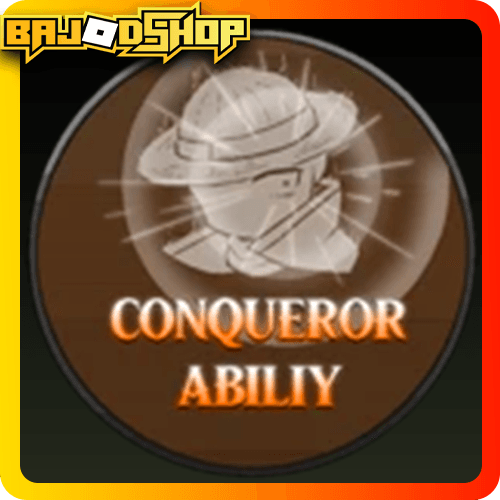  [🛒] Conqueror Ability | King Legacy