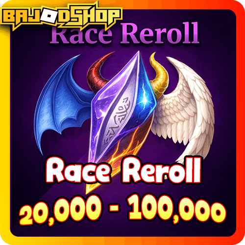 [🛒] Race Reroll 20,000-100,000 ชิ้น