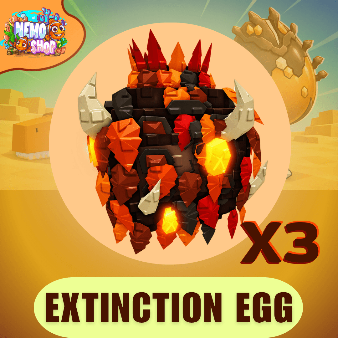 Extinction Egg X3